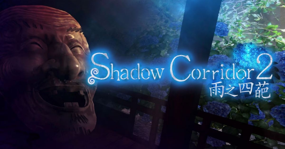 Shadow Corridor 2 雨之四葩