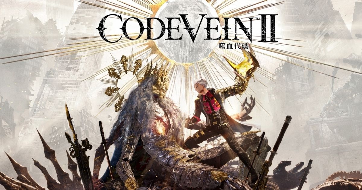 CODE VEIN 噬血代碼 II